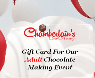 Chamberlain's Gift Card - Adult Chocolate Making Event - Chamberlains Chocolate Factory & Cafe